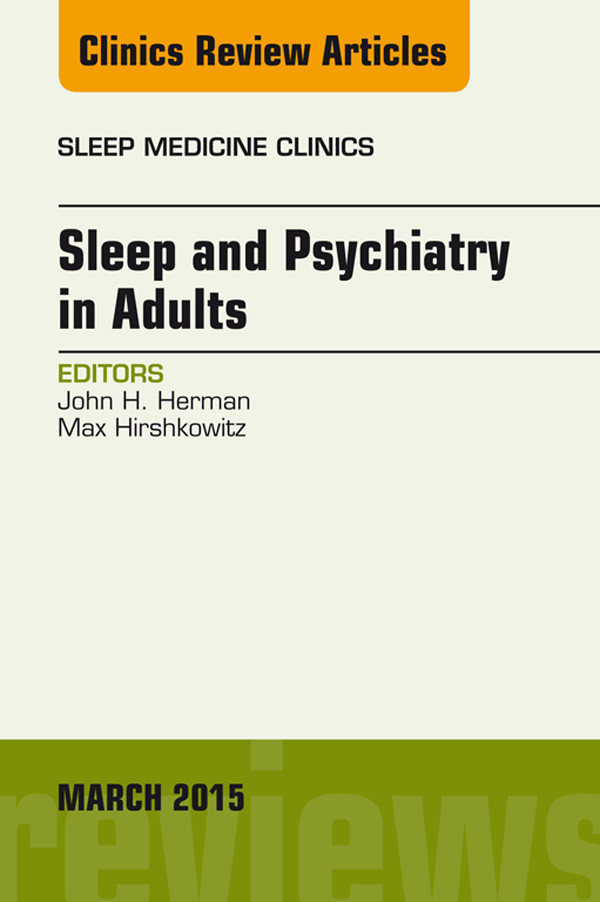 Cover Sleep and Psychiatry in Adults, An Issue of Sleep Medicine Clinics,