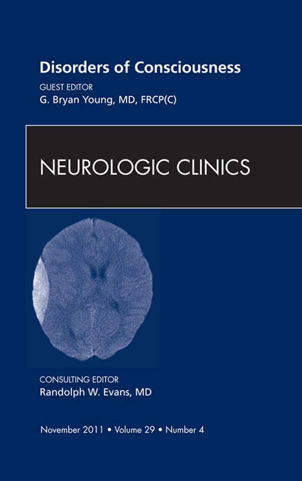 Disorders of Conciousness, An Issue of Neurologic Clinics