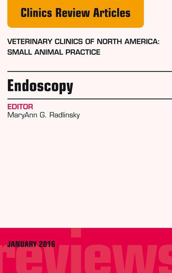 Cover Endoscopy, An Issue of Veterinary Clinics of North America: Small Animal Practice,