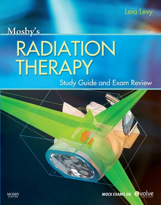 Cover Mosby's Radiation Therapy Study Guide and Exam Review