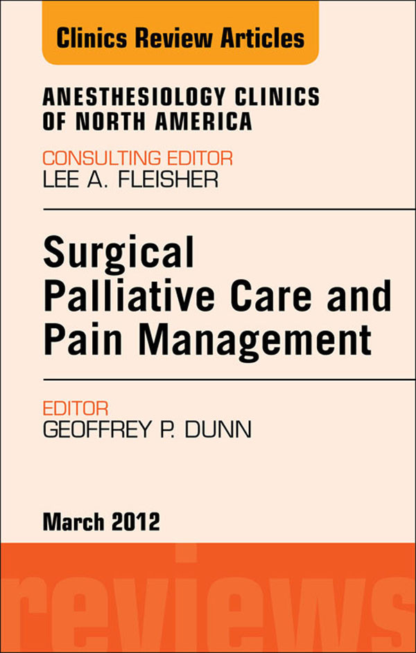 Cover Surgical Palliative Care and Pain Management, An Issue of Anesthesiology Clinics