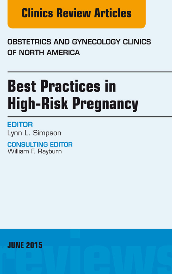 Cover Best Practices in High-Risk Pregnancy, An Issue of Obstetrics and Gynecology Clinics,