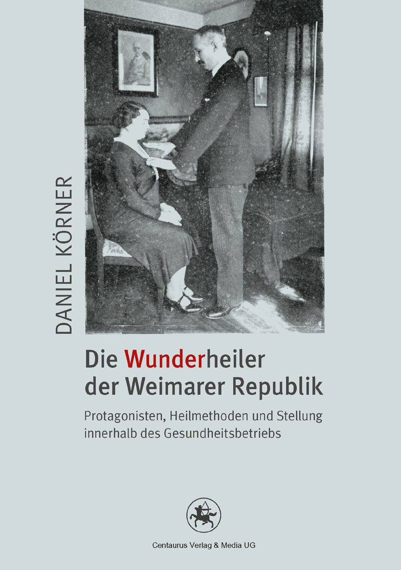 Cover Die Wunderheiler der Weimarer Republik