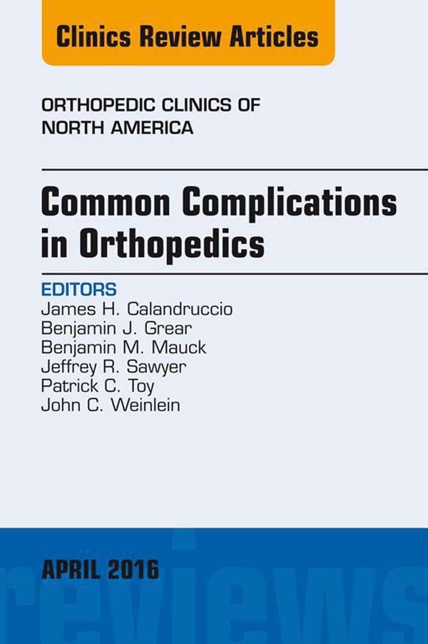 Cover Common Complications in Orthopedics, An Issue of Orthopedic Clinics,