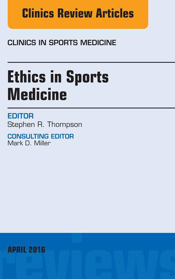 Cover Ethics in Sports Medicine, An Issue of Clinics in Sports Medicine,