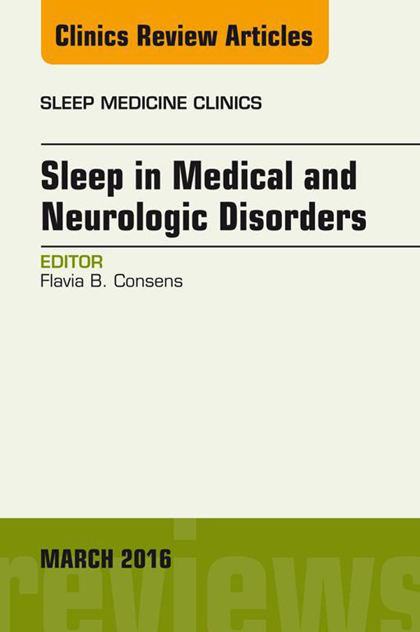 Cover Sleep in Medical and Neurologic Disorders, An Issue of Sleep Medicine Clinics,