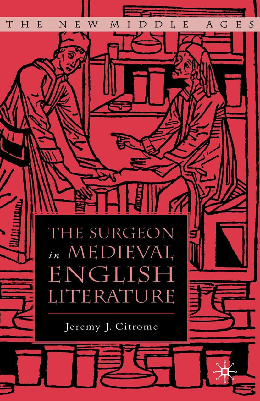 Cover The Surgeon in Medieval English Literature