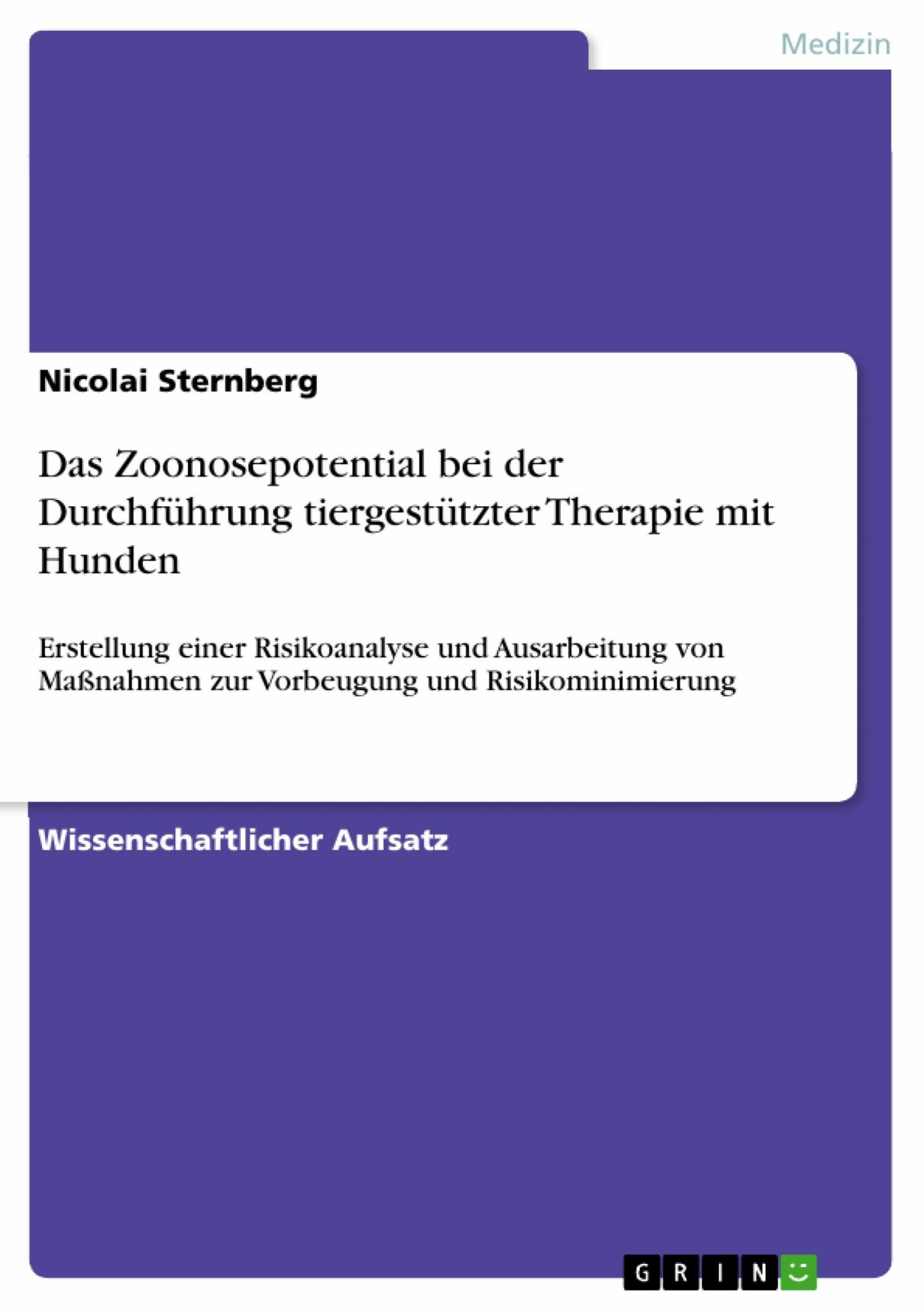 Cover Das Zoonosepotential bei der Durchführung tiergestützter Therapie mit Hunden