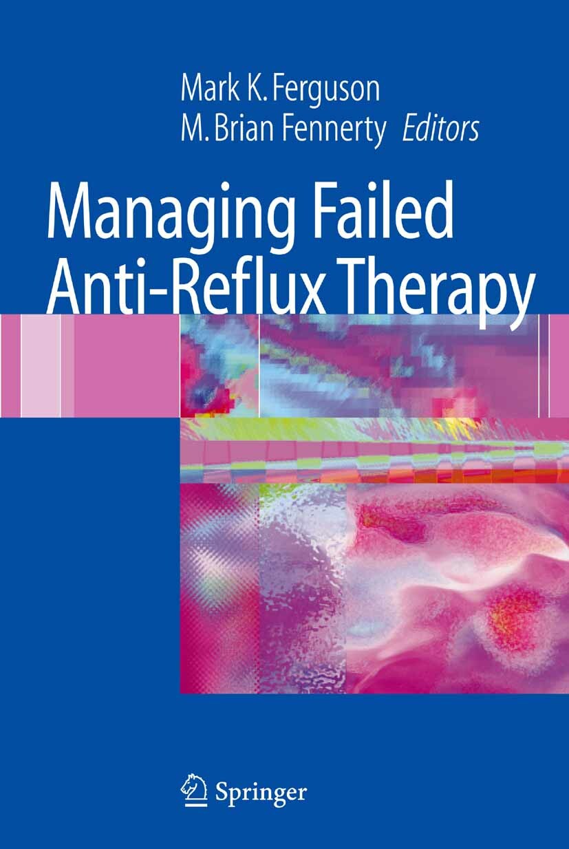 Managing Failed Anti-Reflux Therapy