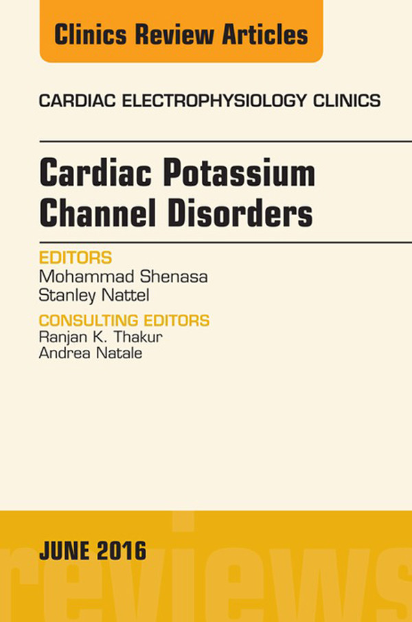 Cover Cardiac Potassium Channel Disorders, An Issue of Cardiac Electrophysiology Clinics,