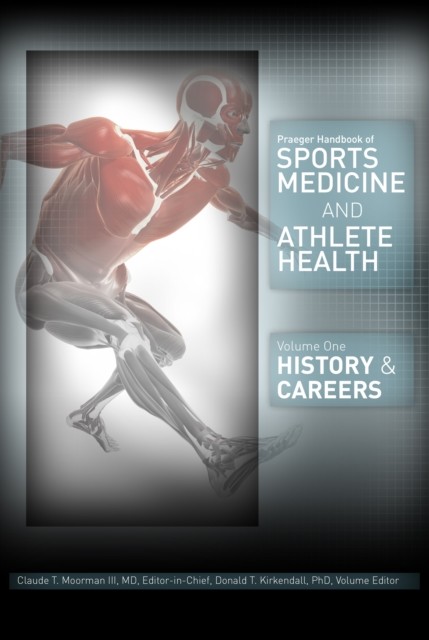 Cover Praeger Handbook of Sports Medicine and Athlete Health: [Three Volumes] [3 volumes]
