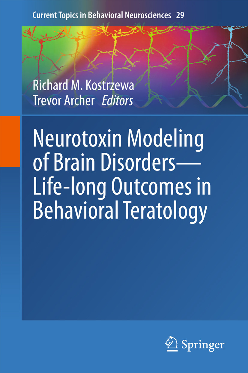 Cover Neurotoxin Modeling of Brain Disorders — Life-long Outcomes in Behavioral Teratology