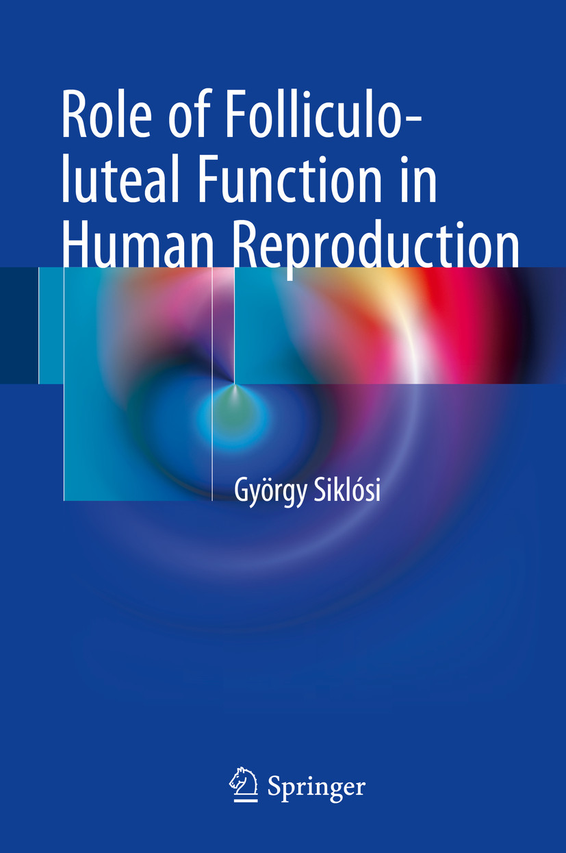 Role of Folliculoluteal Function in Human Reproduction EBook