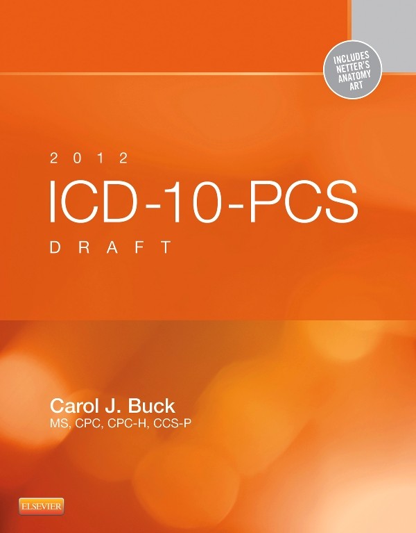 2012 ICD-10-PCS Draft Standard Edition -