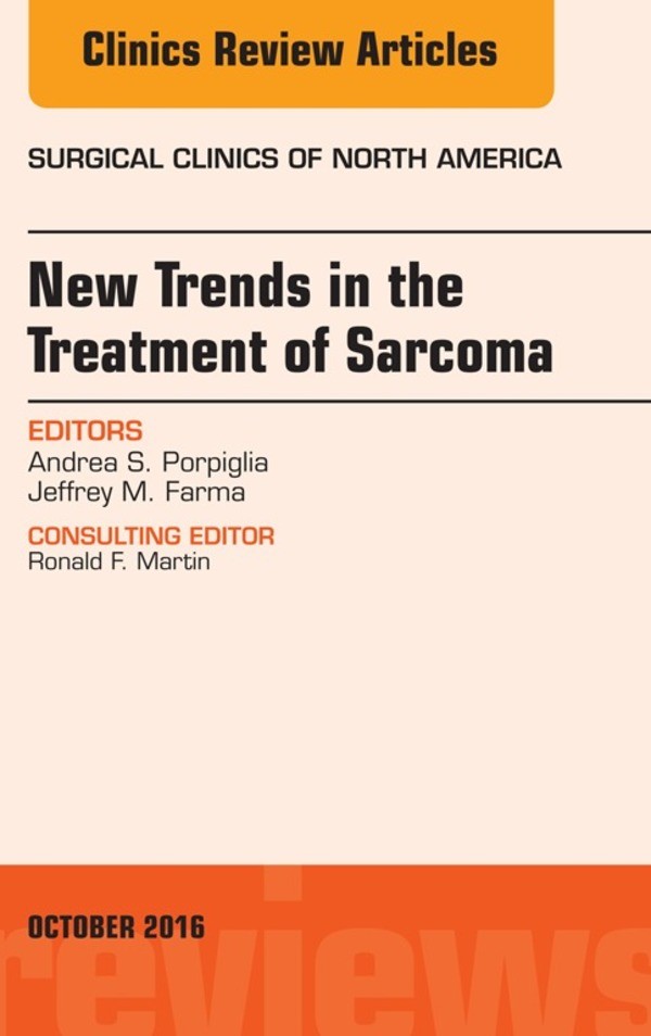 Cover New Trends in the Treatment of Sarcoma, An Issue of Surgical Clinics of North America,