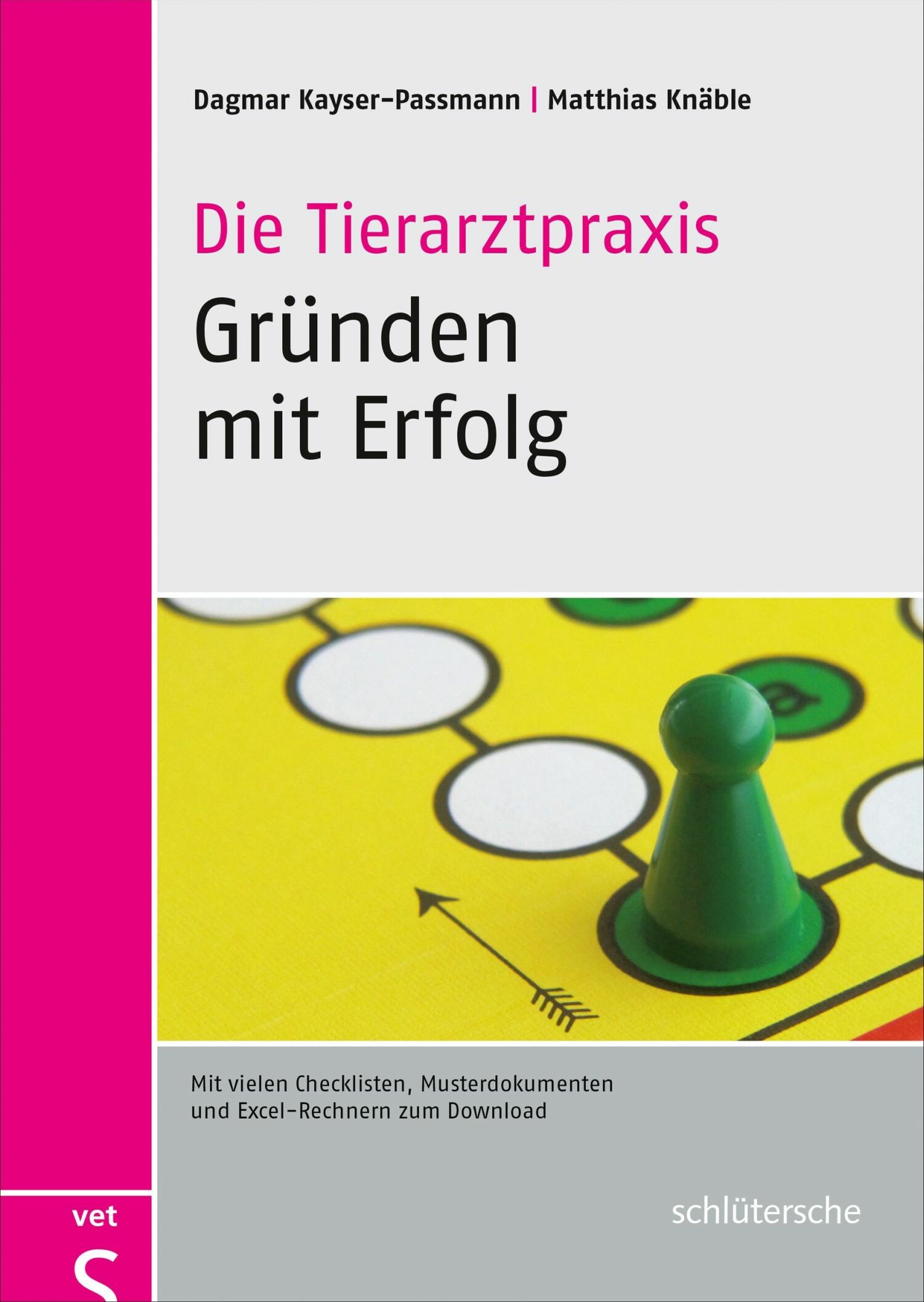 Cover Die Tierarztpraxis - Gründen mit Erfolg