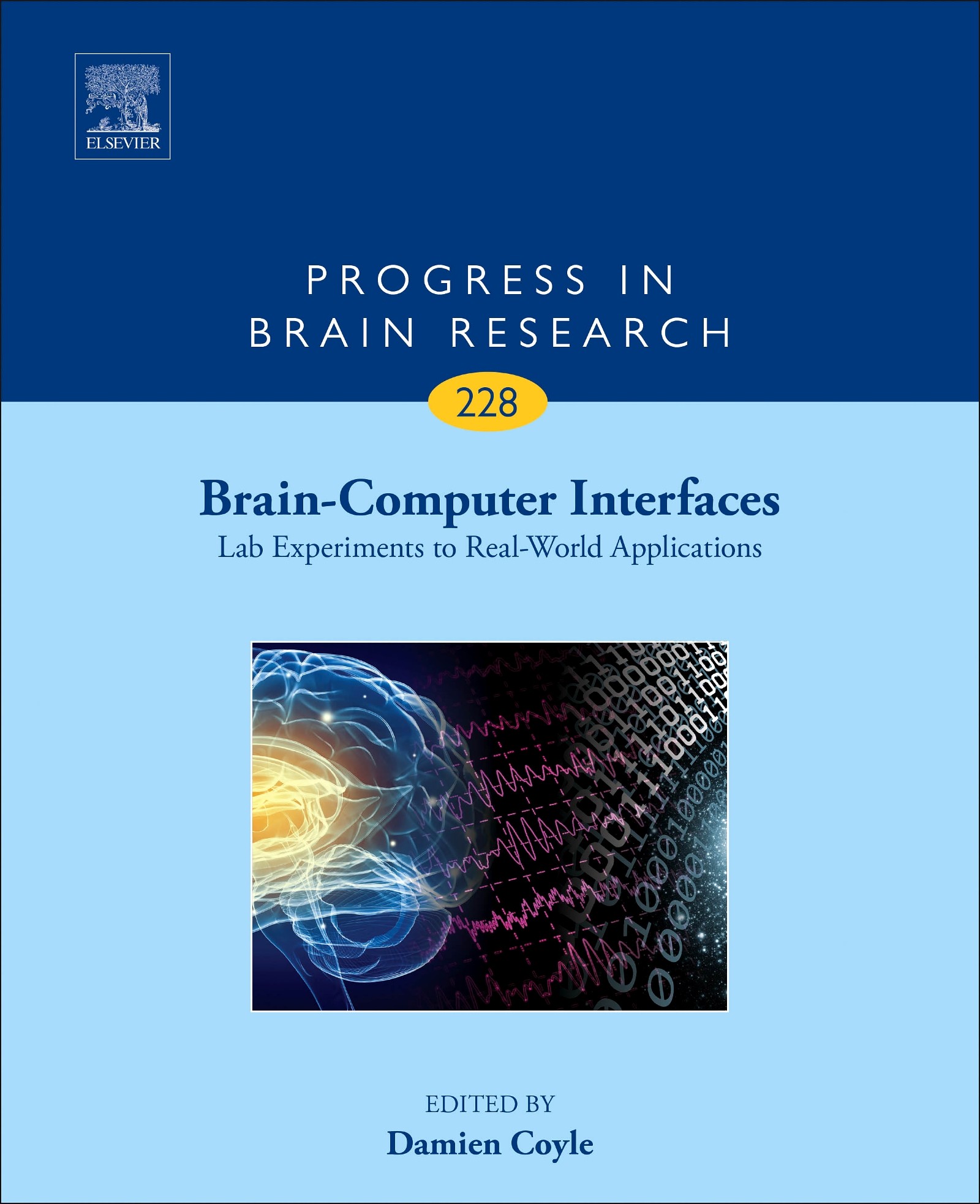 Cover Brain-Computer Interfaces: Lab Experiments to Real-World Applications