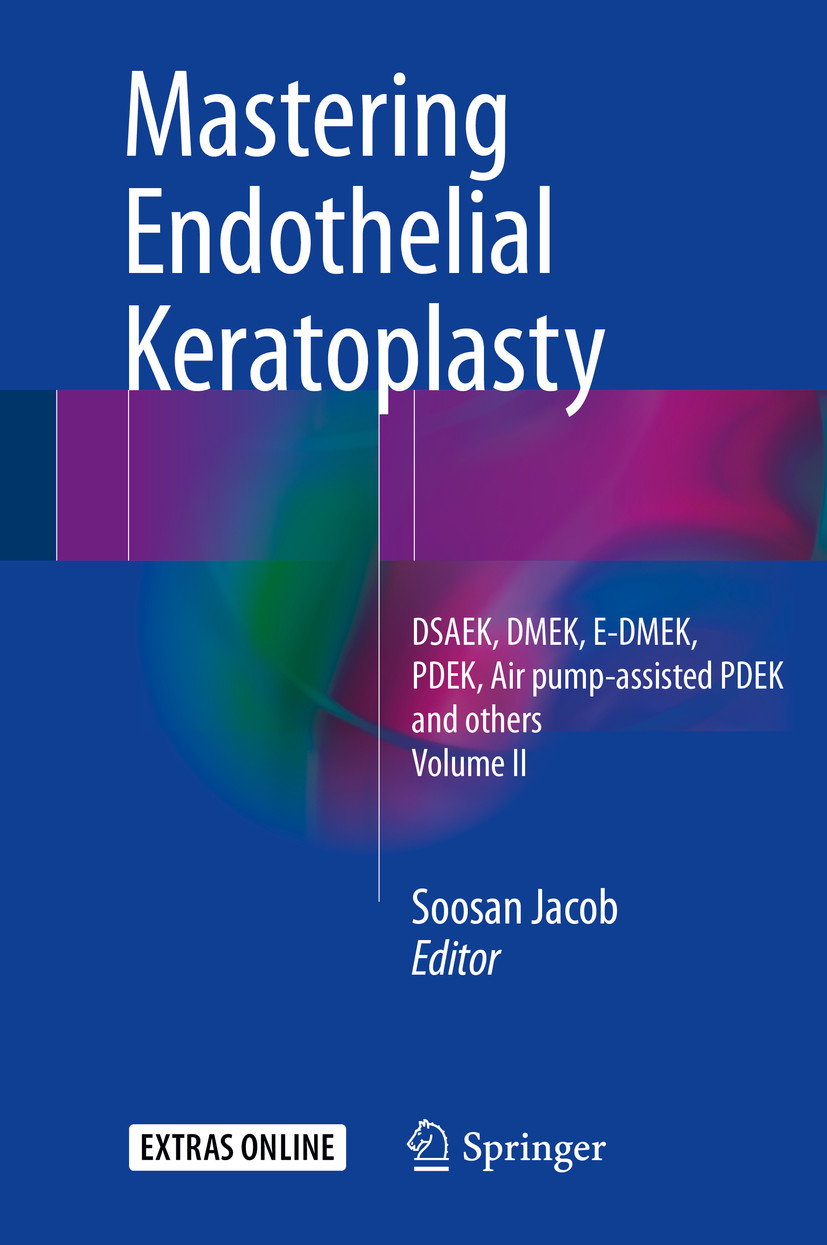 Mastering Endothelial Keratoplasty