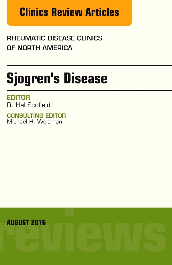 Cover Sjogren's Disease, An Issue of Rheumatic Disease Clinics of North America,