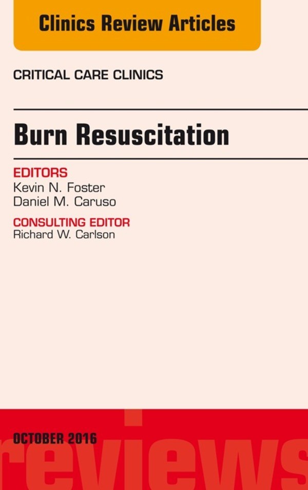 Cover Burn Resuscitation, An Issue of Critical Care Clinics,