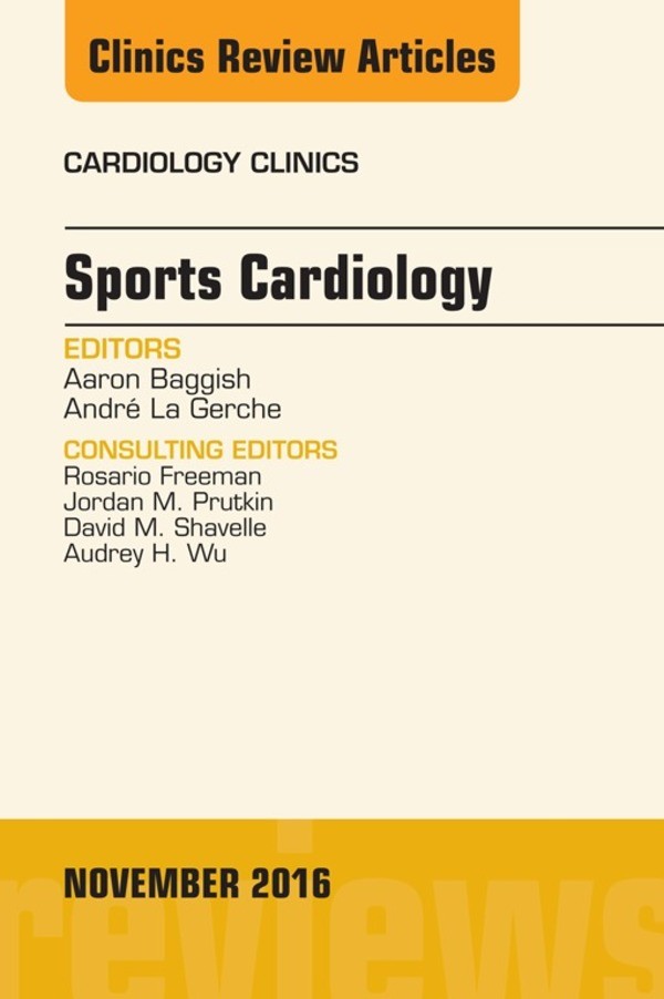 Sports Cardiology, An Issue of Cardiology Clinics,