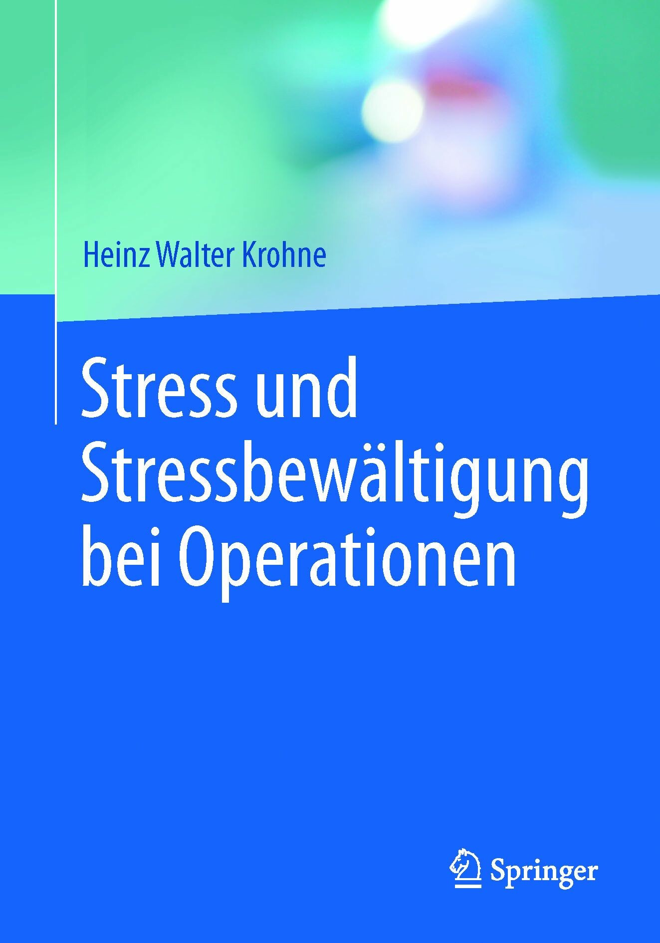 Stress und Stressbewältigung bei Operationen