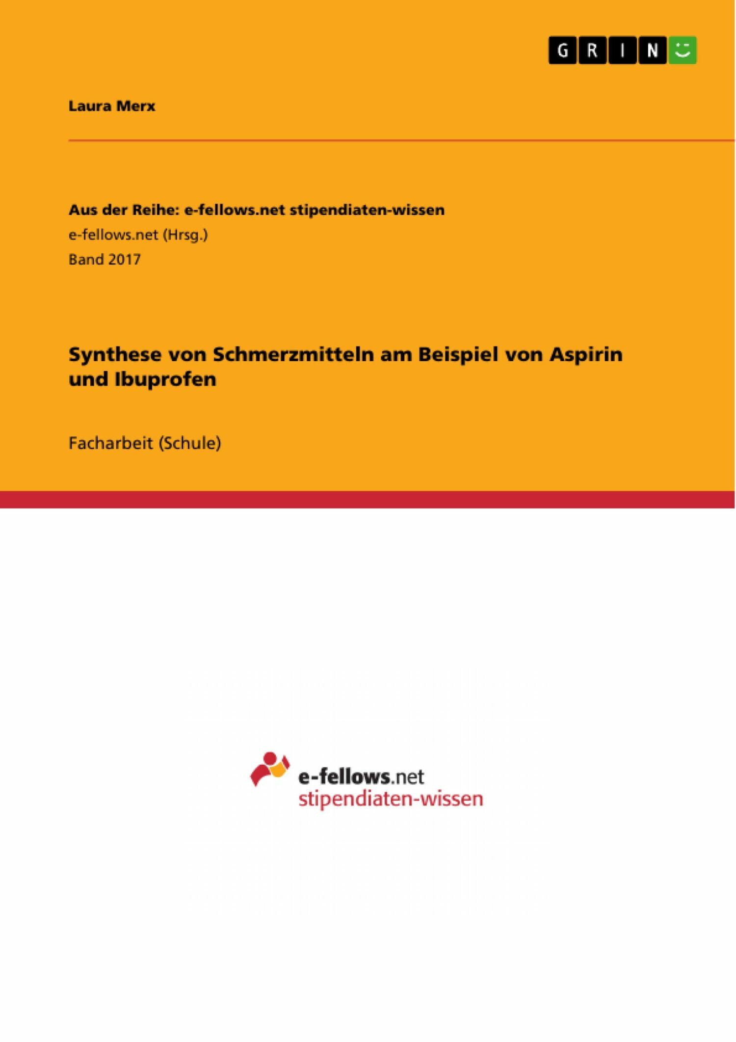 Synthese von Schmerzmitteln am Beispiel von Aspirin und Ibuprofen