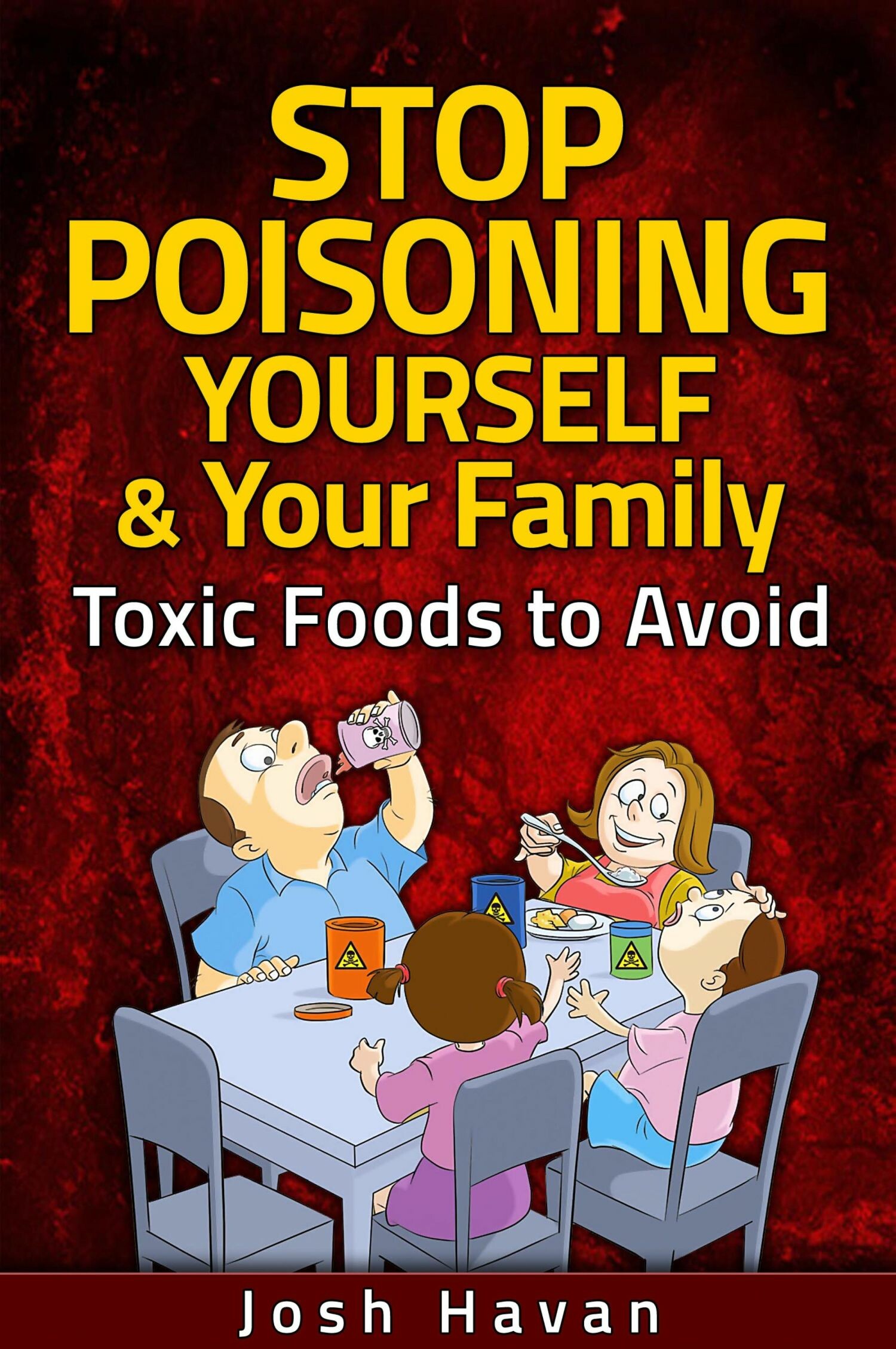 Cover Stop Poisoning Yourself & Your Family