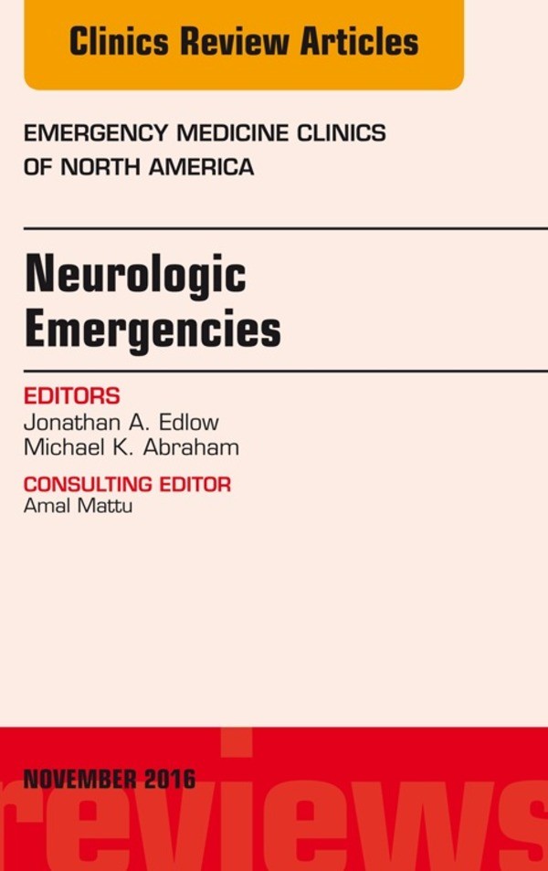 Cover Neurologic Emergencies, An Issue of Emergency Medicine Clinics of North America,