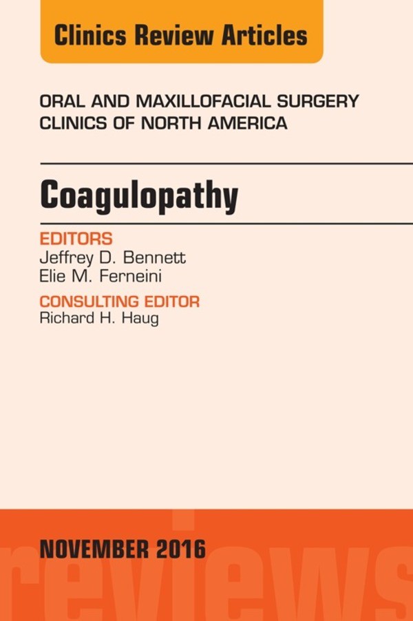 Cover Coagulopathy, An Issue of Oral and Maxillofacial Surgery Clinics of North America,