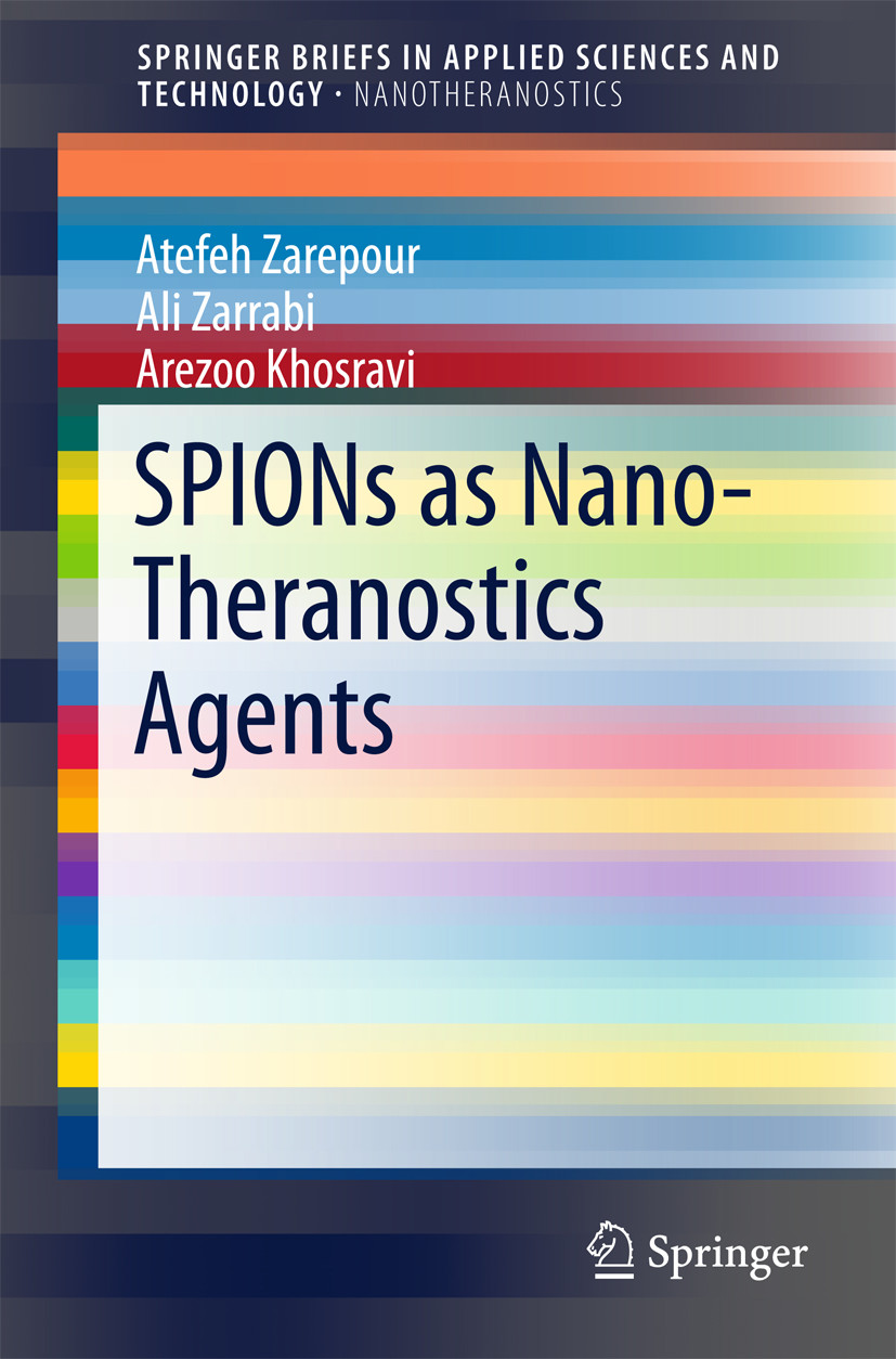 Cover SPIONs as Nano-Theranostics Agents