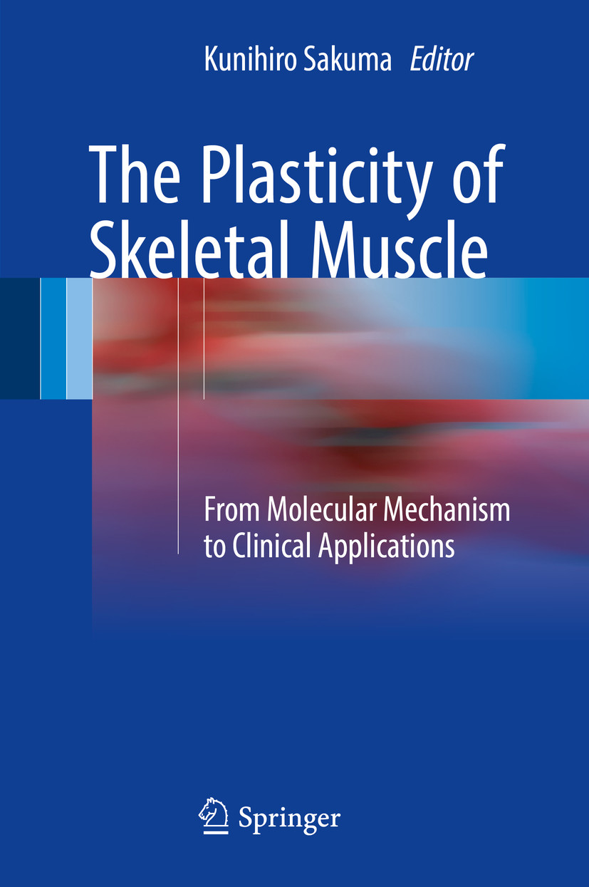 Cover The Plasticity of Skeletal Muscle