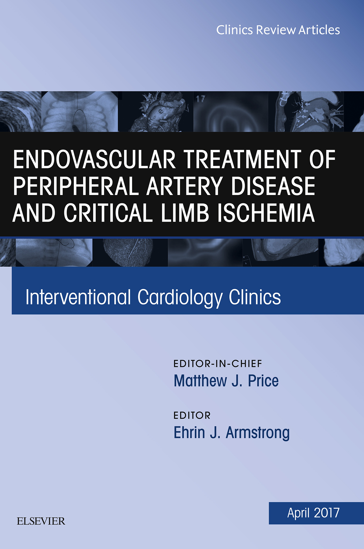 Cover Endovascular Treatment of Peripheral Artery Disease and Critical Limb Ischemia, An Issue of Interventional Cardiology Clinics,