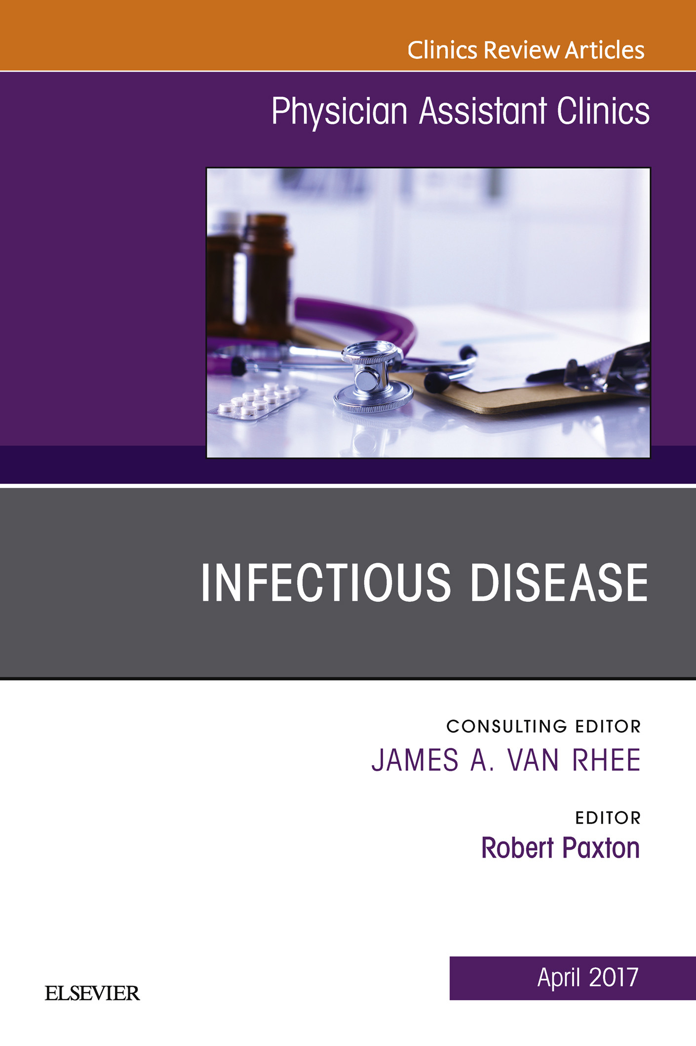 Infectious Disease, An Issue of Physician Assistant Clinics,
