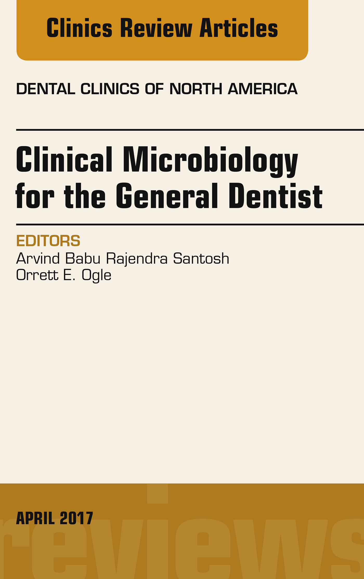 Cover Clinical Microbiology for the General Dentist, An Issue of Dental Clinics of North America