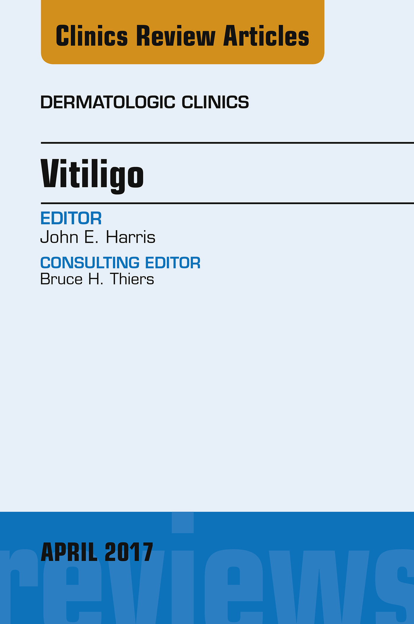 Cover Vitiligo, An Issue of Dermatologic Clinics,