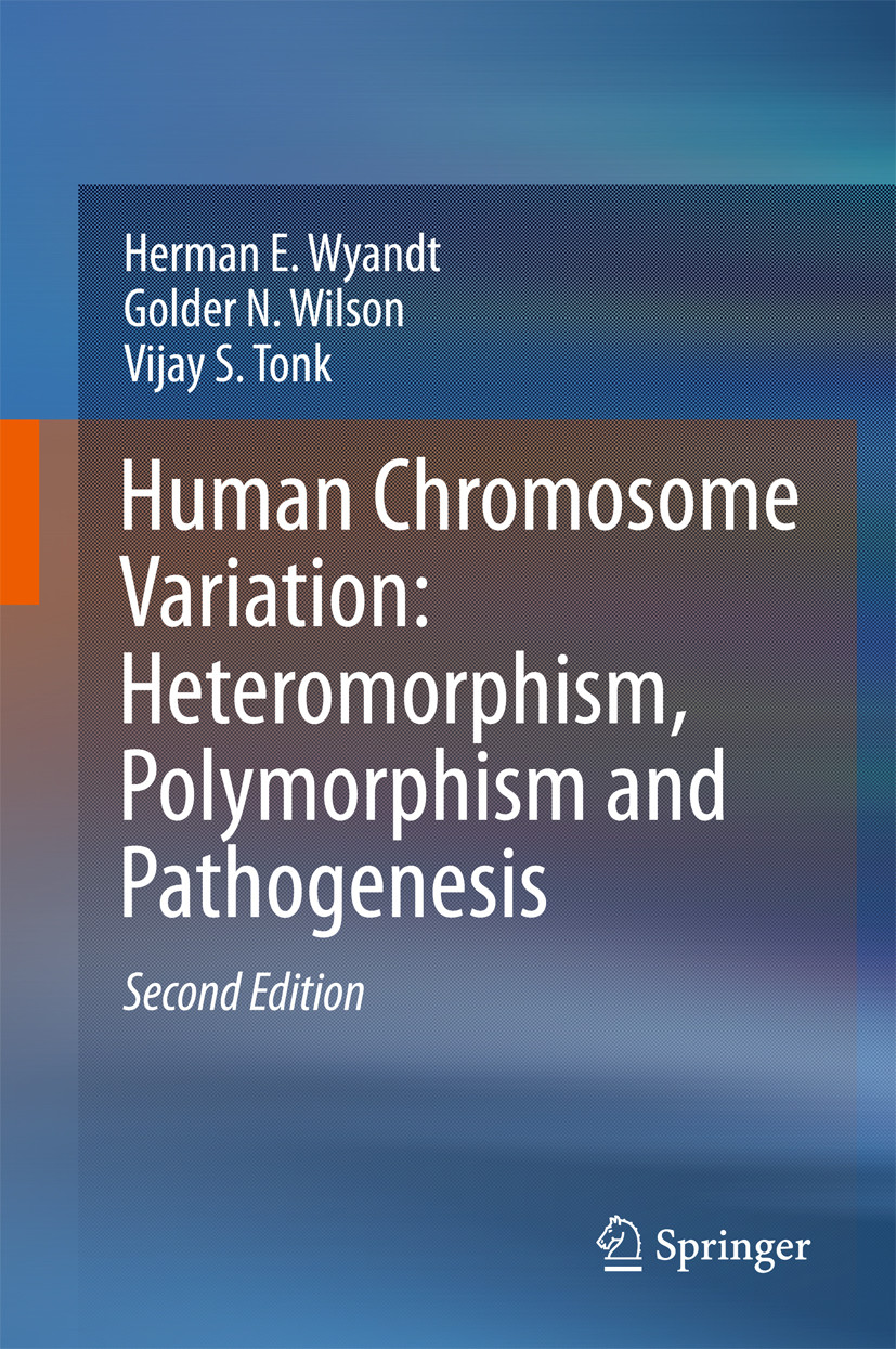 Cover Human Chromosome Variation: Heteromorphism, Polymorphism and Pathogenesis