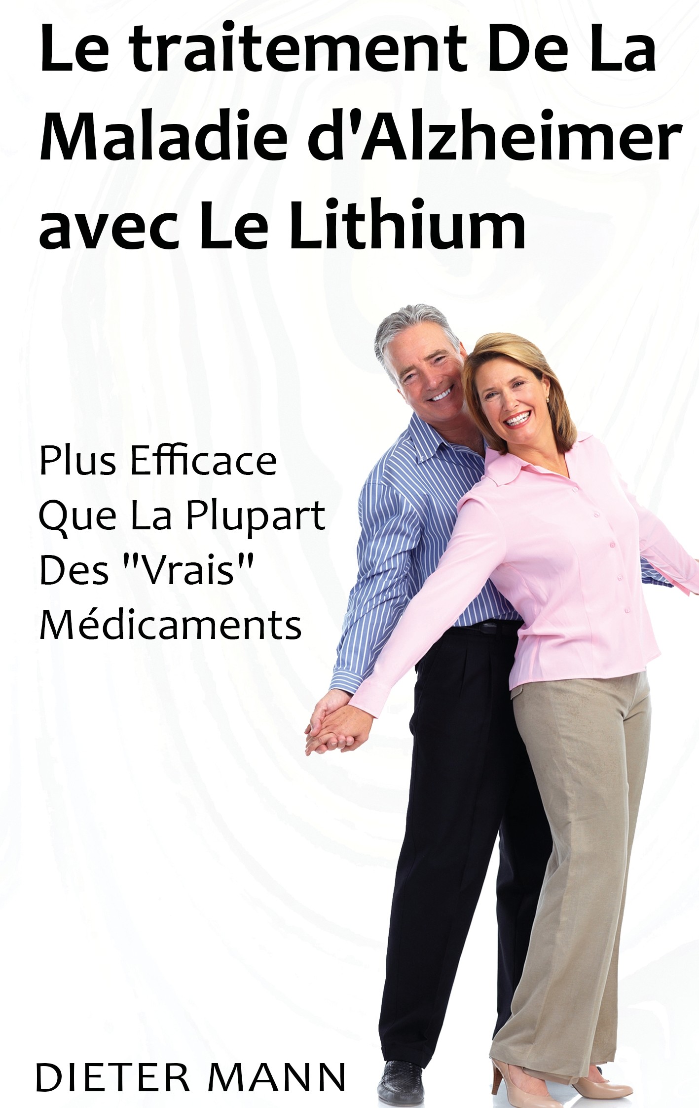 Cover Le traitement De La Maladie d&apos;Alzheimer avec Le Lithium