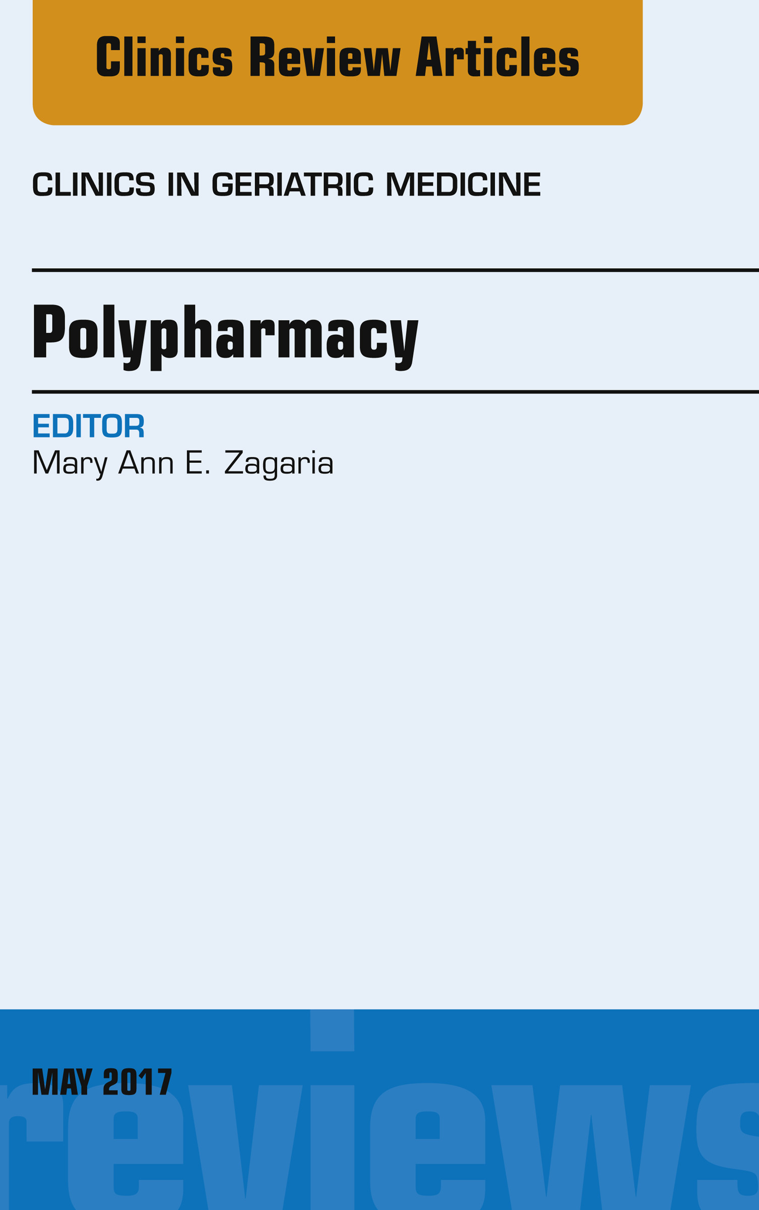 Polypharmacy, An Issue of Clinics in Geriatric Medicine, E-Book