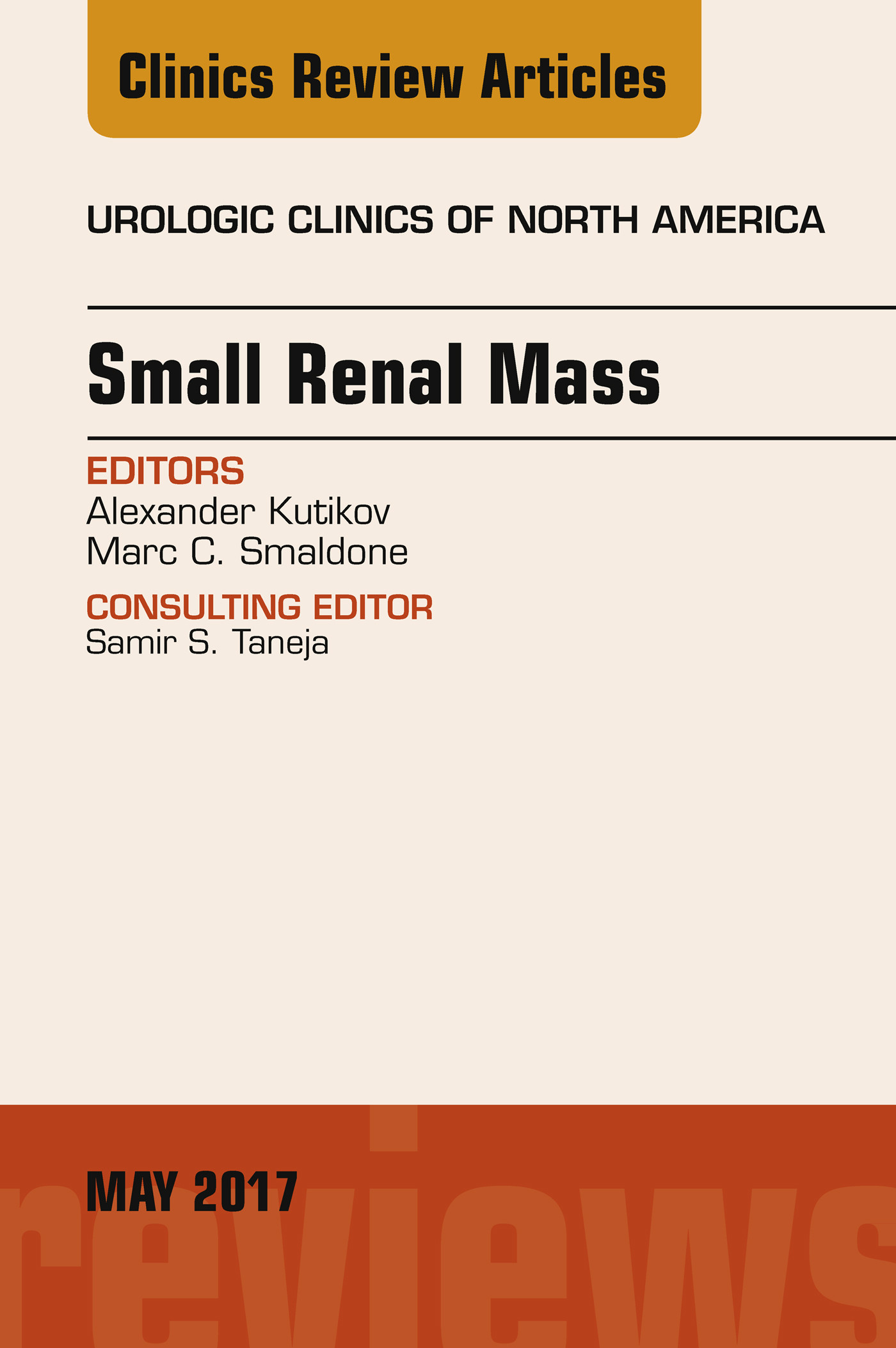 Cover Small Renal Mass, An Issue of Urologic Clinics, E-Book