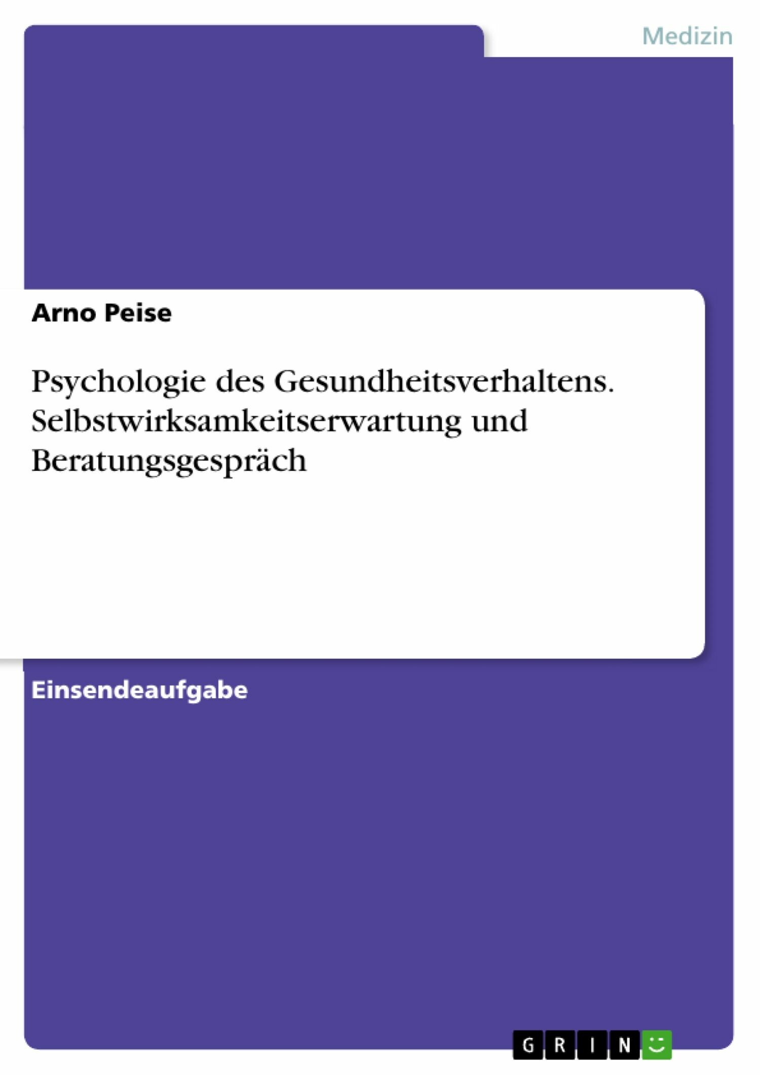 Cover Psychologie des Gesundheitsverhaltens. Selbstwirksamkeitserwartung und Beratungsgespräch