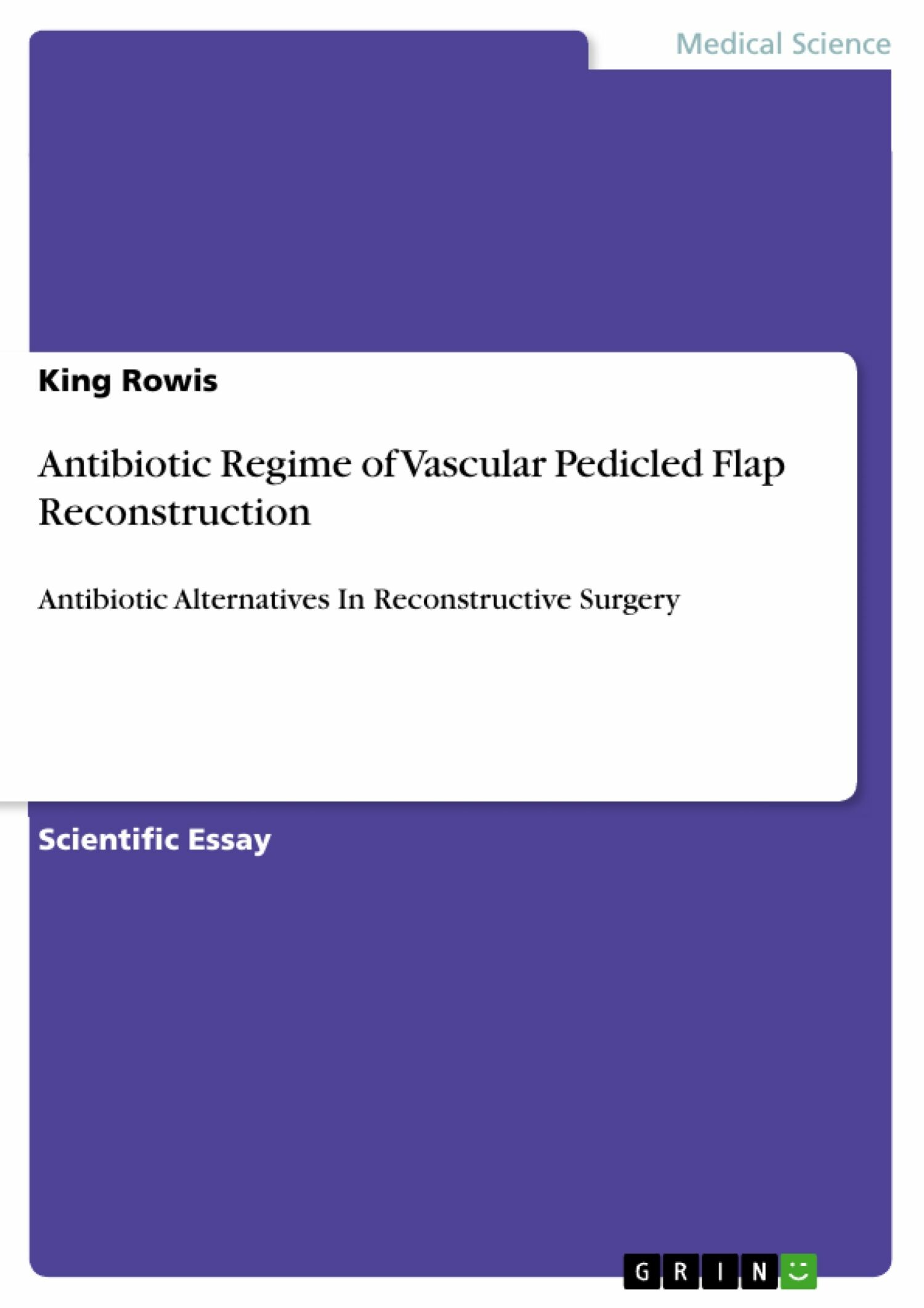 Cover Antibiotic Regime of Vascular Pedicled Flap Reconstruction