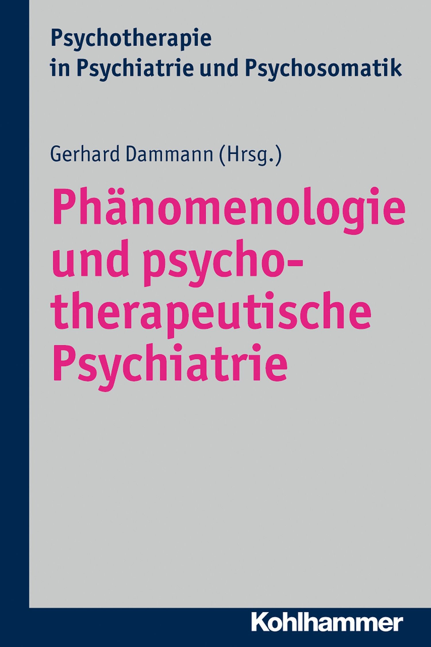 Phänomenologie und psychotherapeutische Psychiatrie