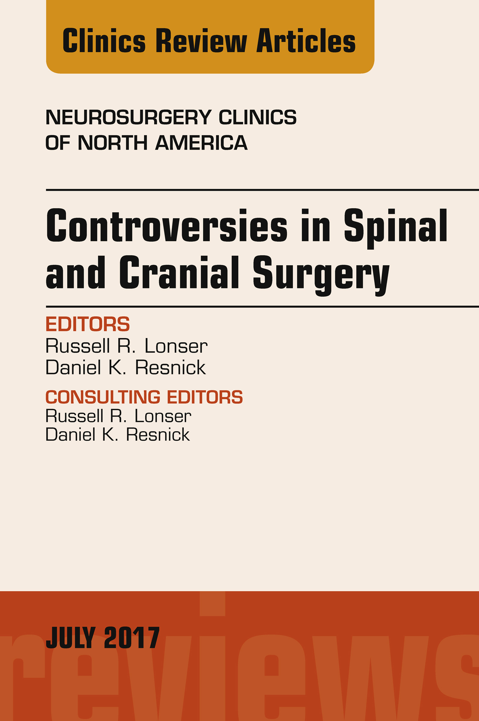 Controversies in Spinal and Cranial Surgery, An Issue of Neurosurgery Clinics of North America, E-Book