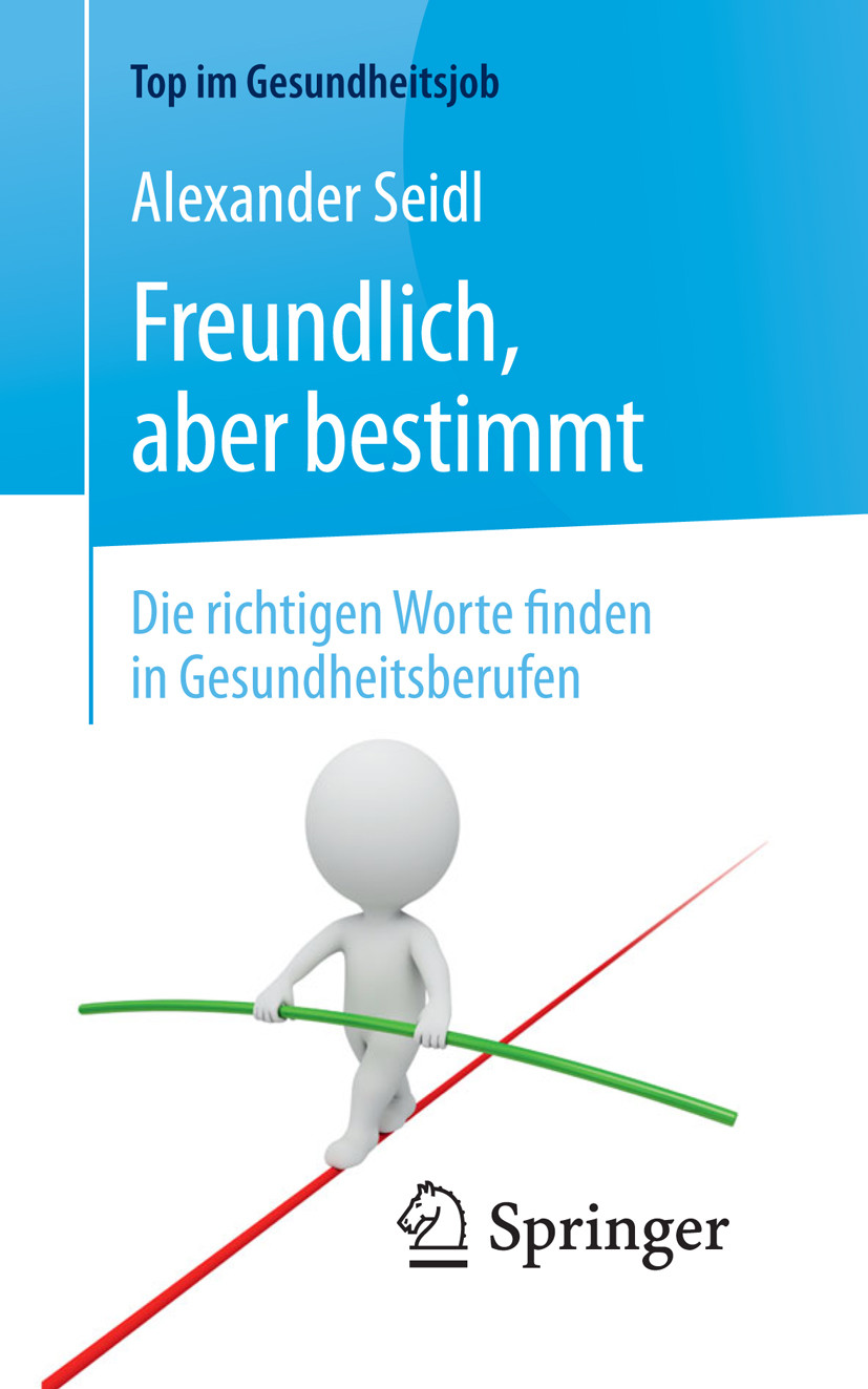 Freundlich, aber bestimmt - Die richtigen Worte finden in Gesundheitsberufen