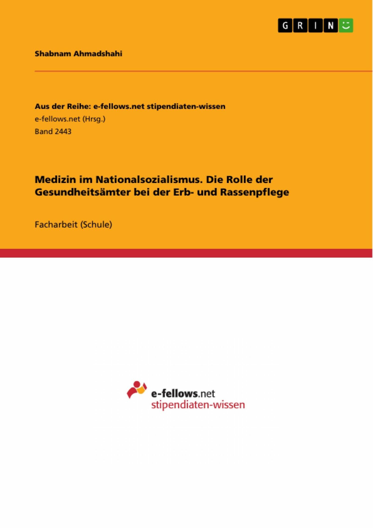 Cover Medizin im Nationalsozialismus. Die Rolle der Gesundheitsämter bei der Erb- und Rassenpflege