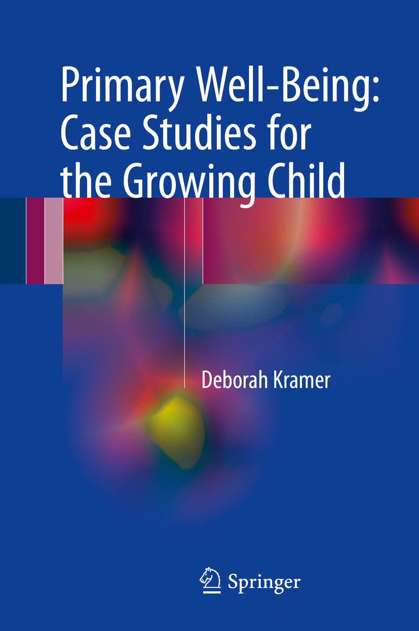 Cover Primary Well-Being: Case Studies for the Growing Child