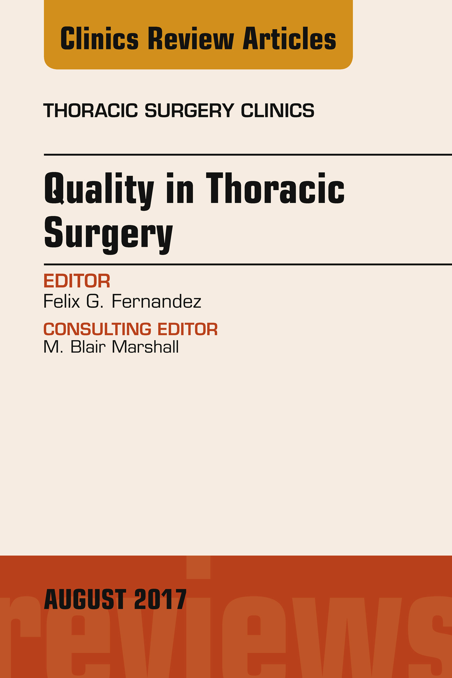 Cover Quality in Thoracic Surgery, An Issue of Thoracic Surgery Clinics, E-Book