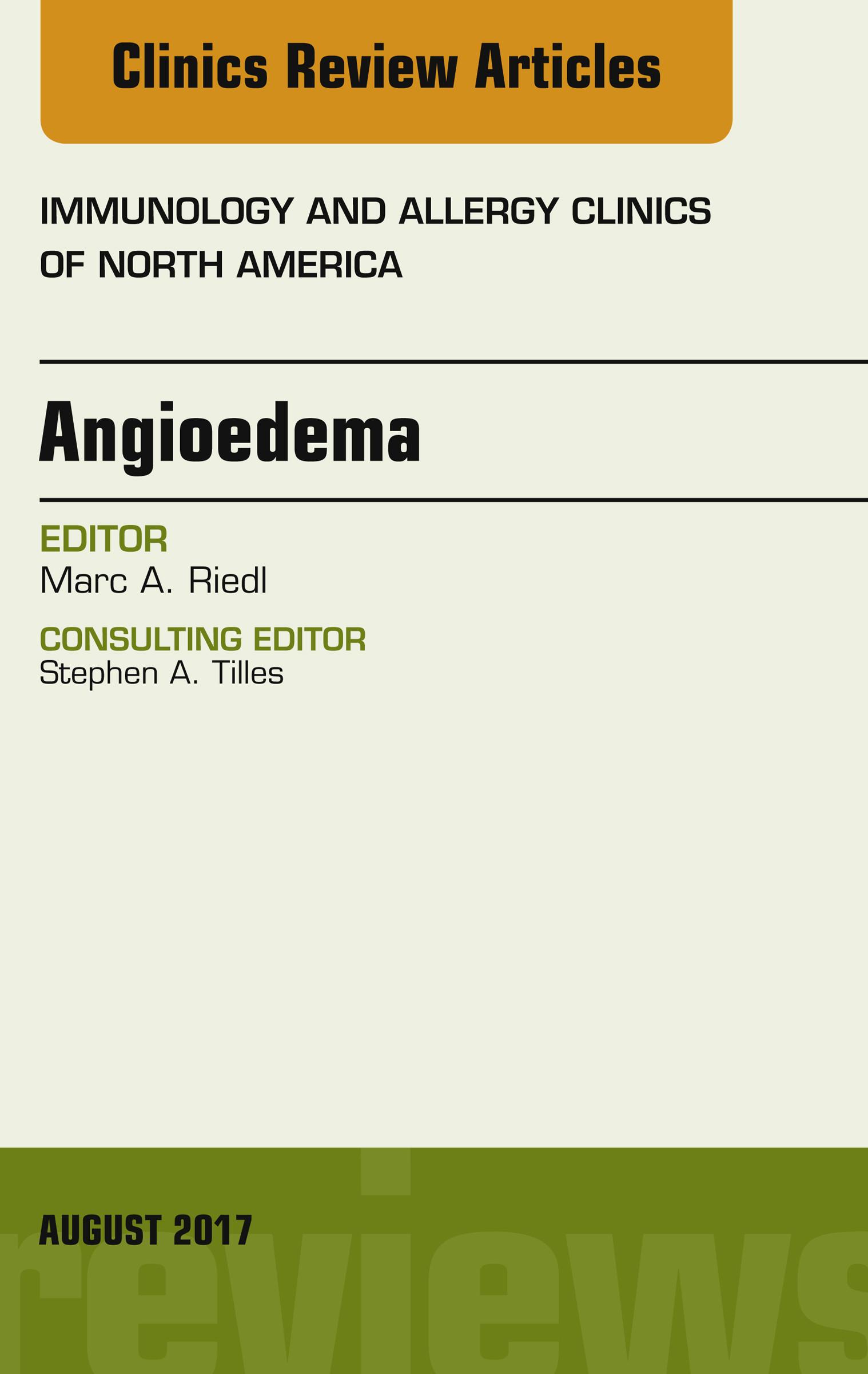Angioedema, An Issue of Immunology and Allergy Clinics of North America, E-Book