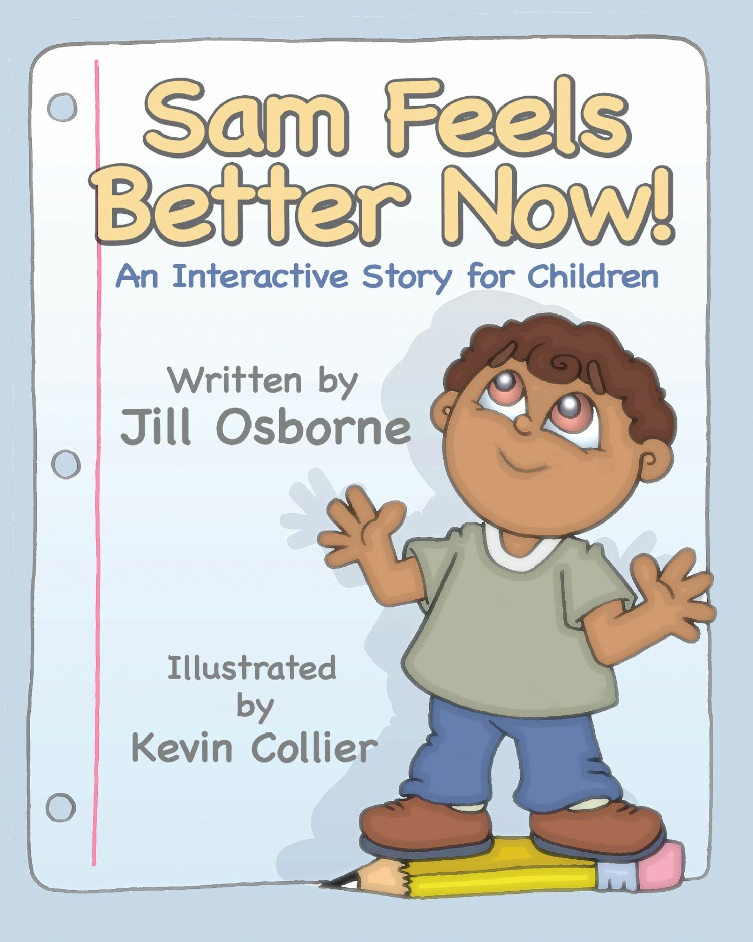 Sam Feels Better Now!